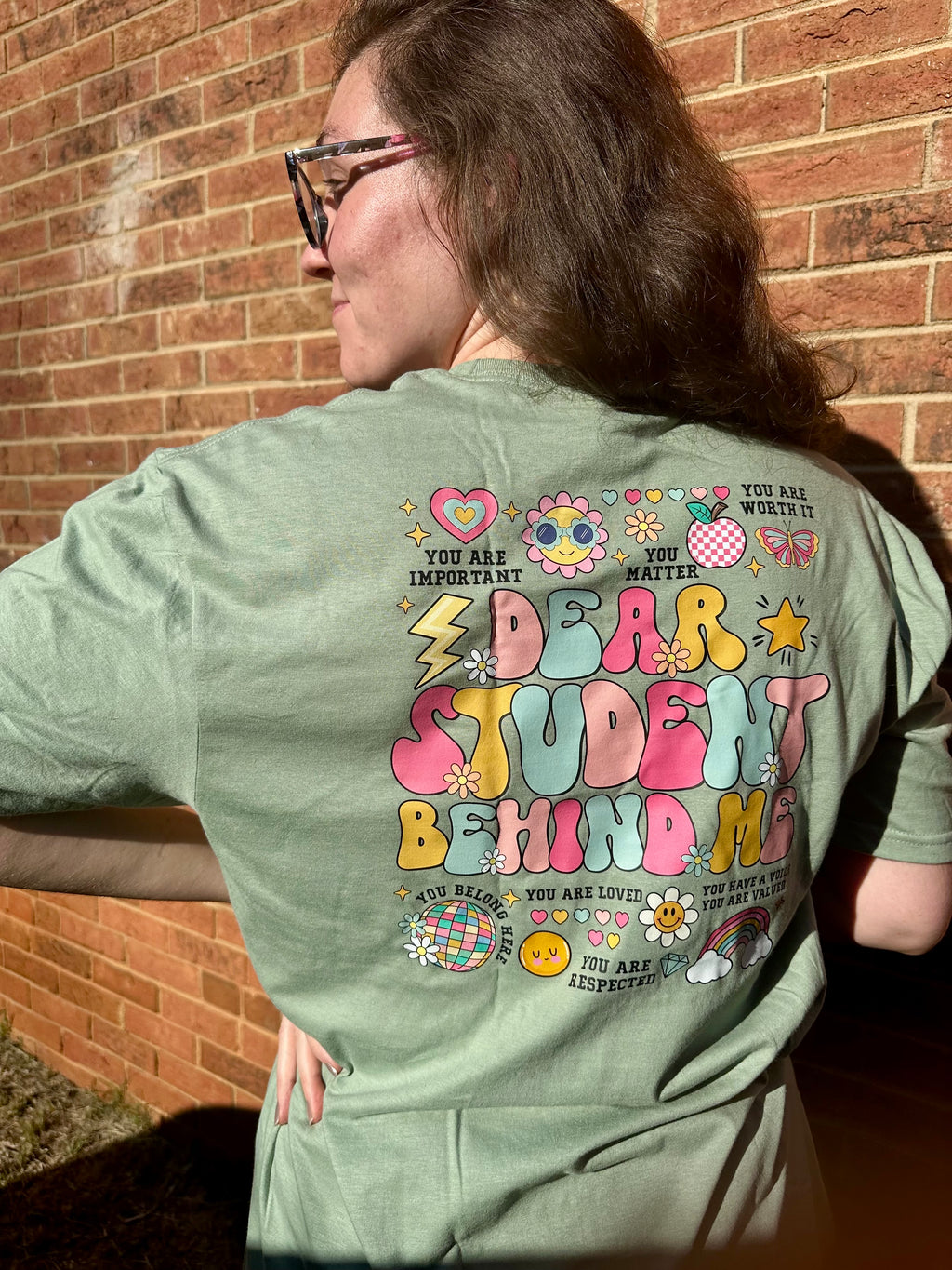 “Dear Student Behind Me” Tee