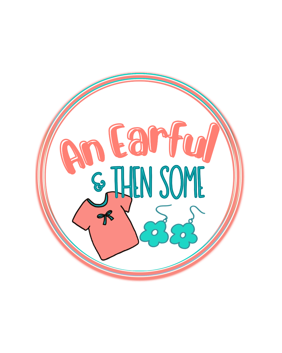 An Earful & Then Some