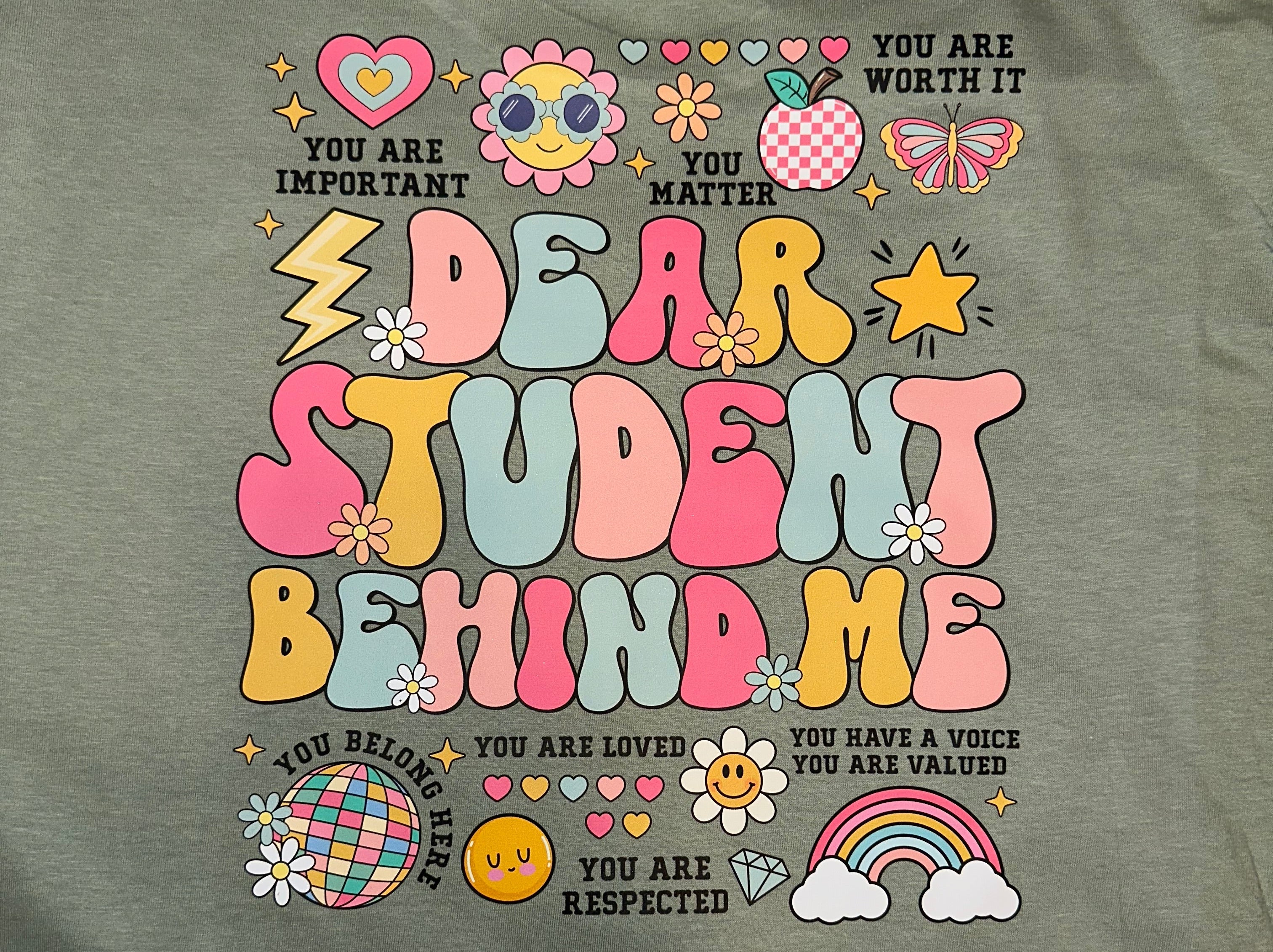 “Dear Student Behind Me” Tee