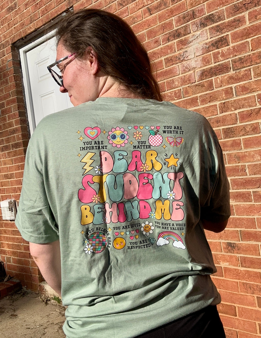 “Dear Student Behind Me” Tee
